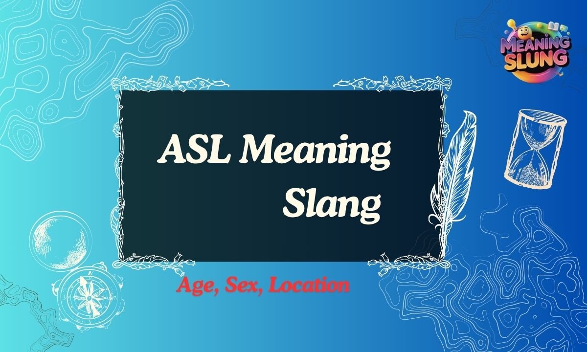 ASL Meaning Slang Explained Texting, Snapchat, Dating & Social Media Guide (2026)
