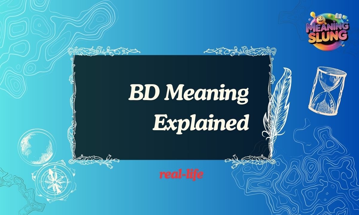 BD Meaning Explained Texting, Slang & Social Media Usage (2026 Guide)