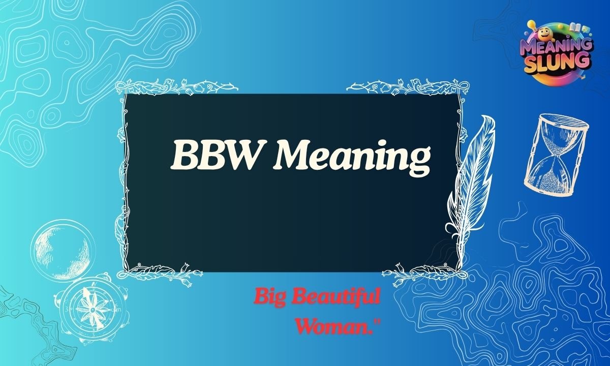 BBW Meaning What Does BBW Mean in Texting & Dating